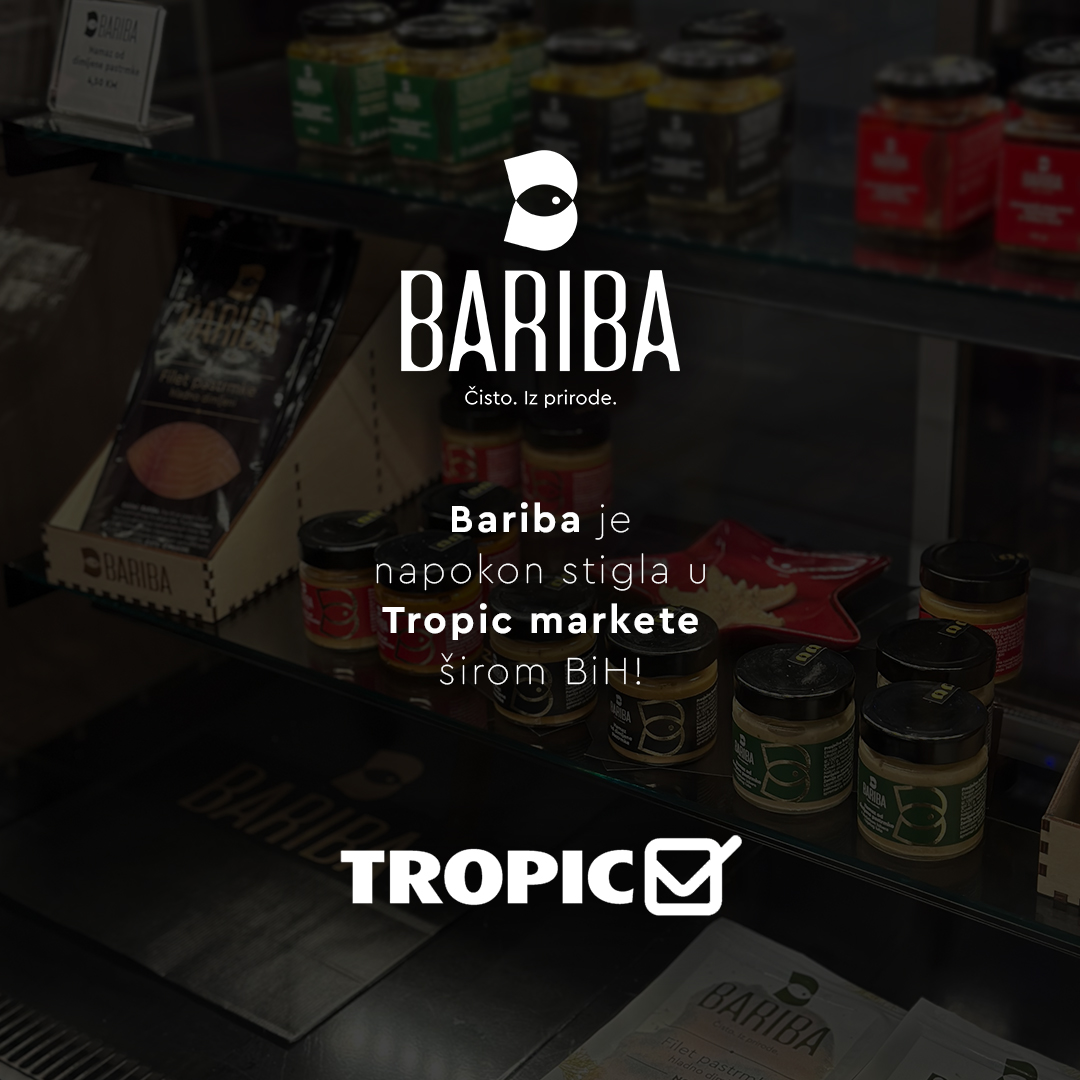 Bariba proizvodi stigli u Tropic markete